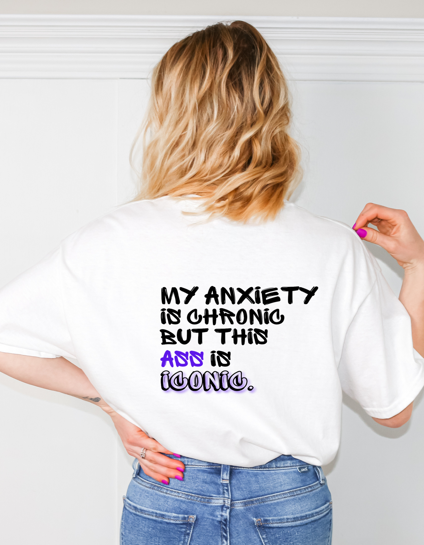 My Anxiety is Chronic But This Ass is Iconic Graphic T-Shirt – Comfort Colors Unisex Tee