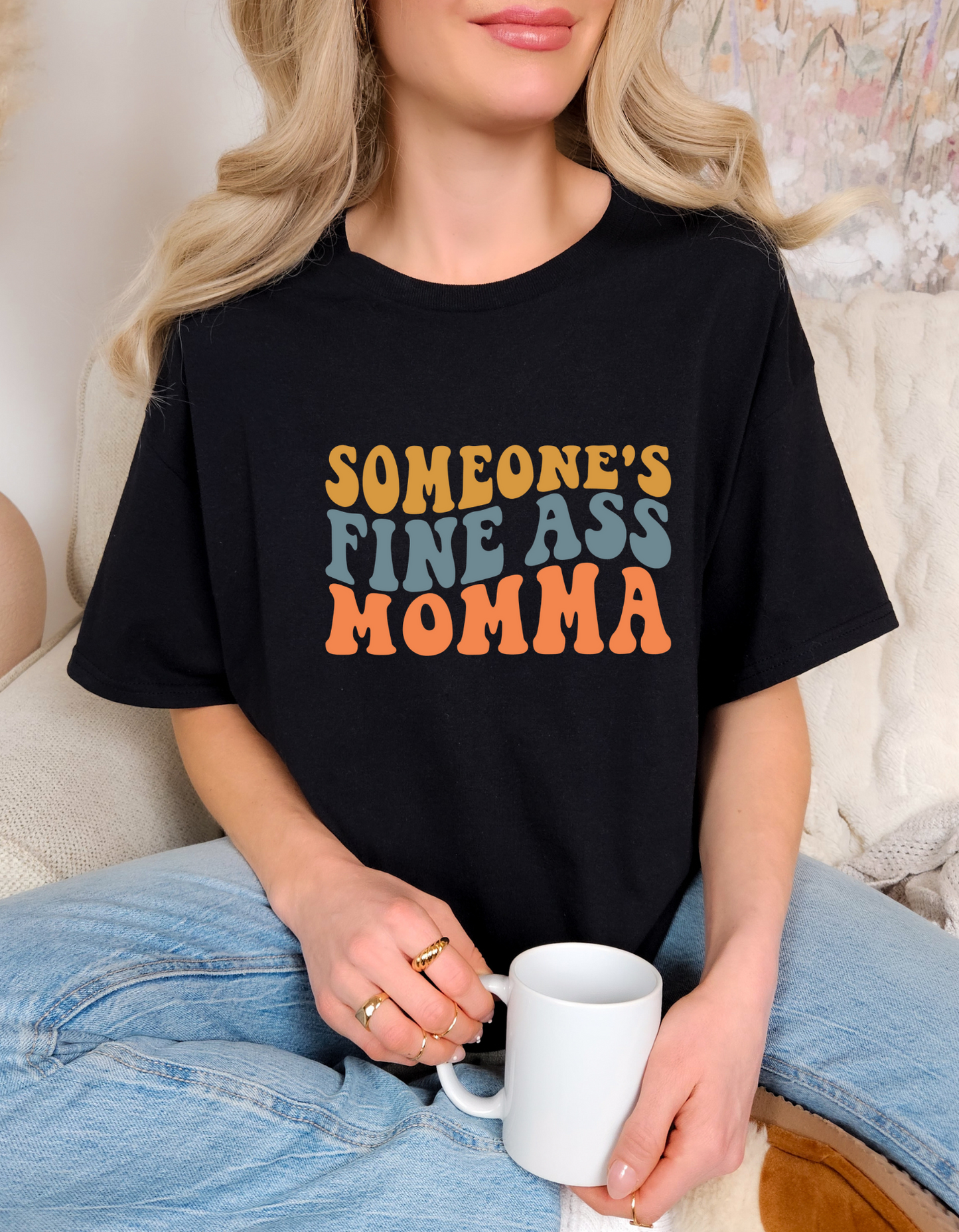 Someone's Fine Ass Mama Comfort Color Tee - Funny Statement Graphic T-Shirt