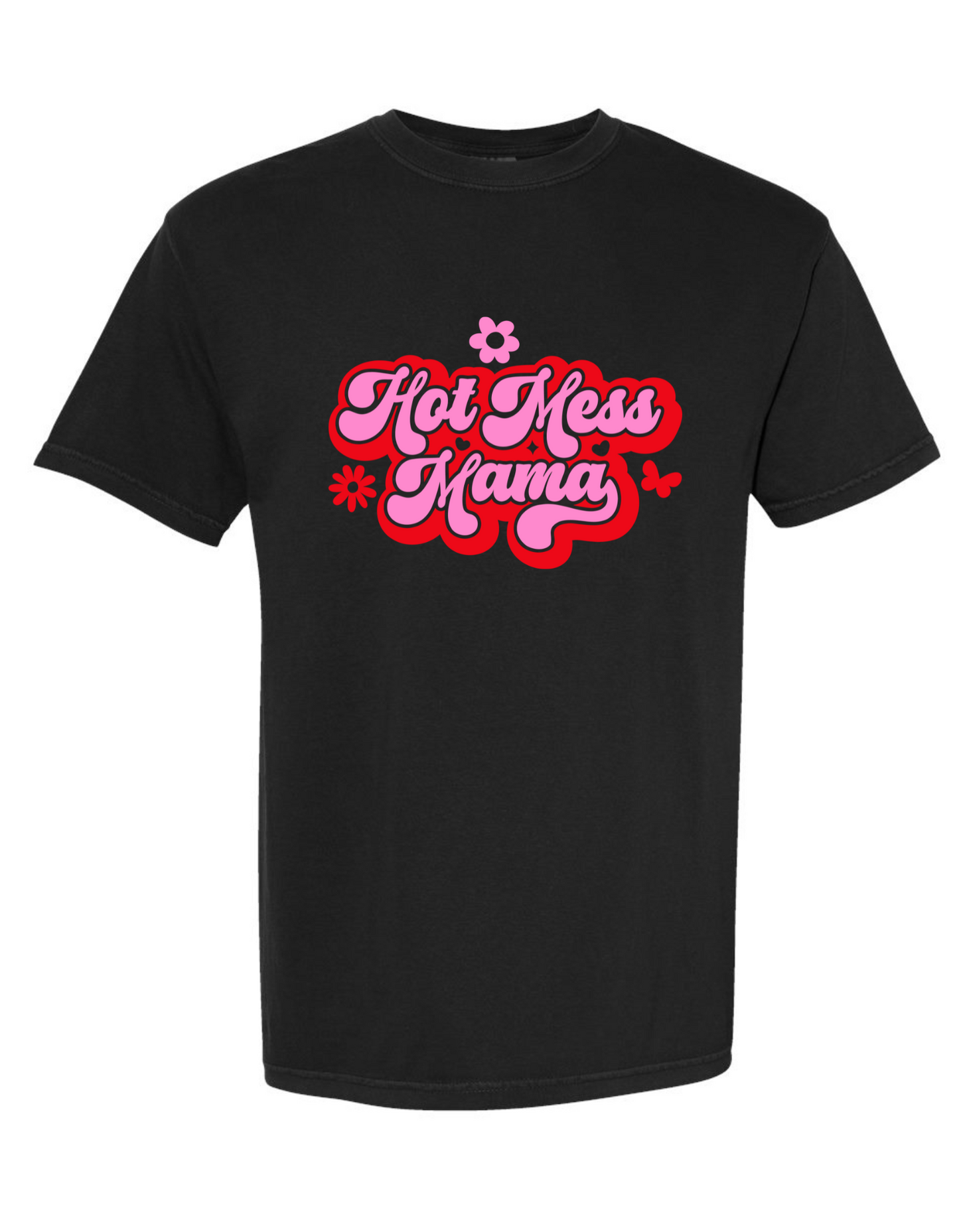 Hot Mess Mama Graphic Tee - Comfort Color T-Shirt, Funny & Trendy Women's Apparel