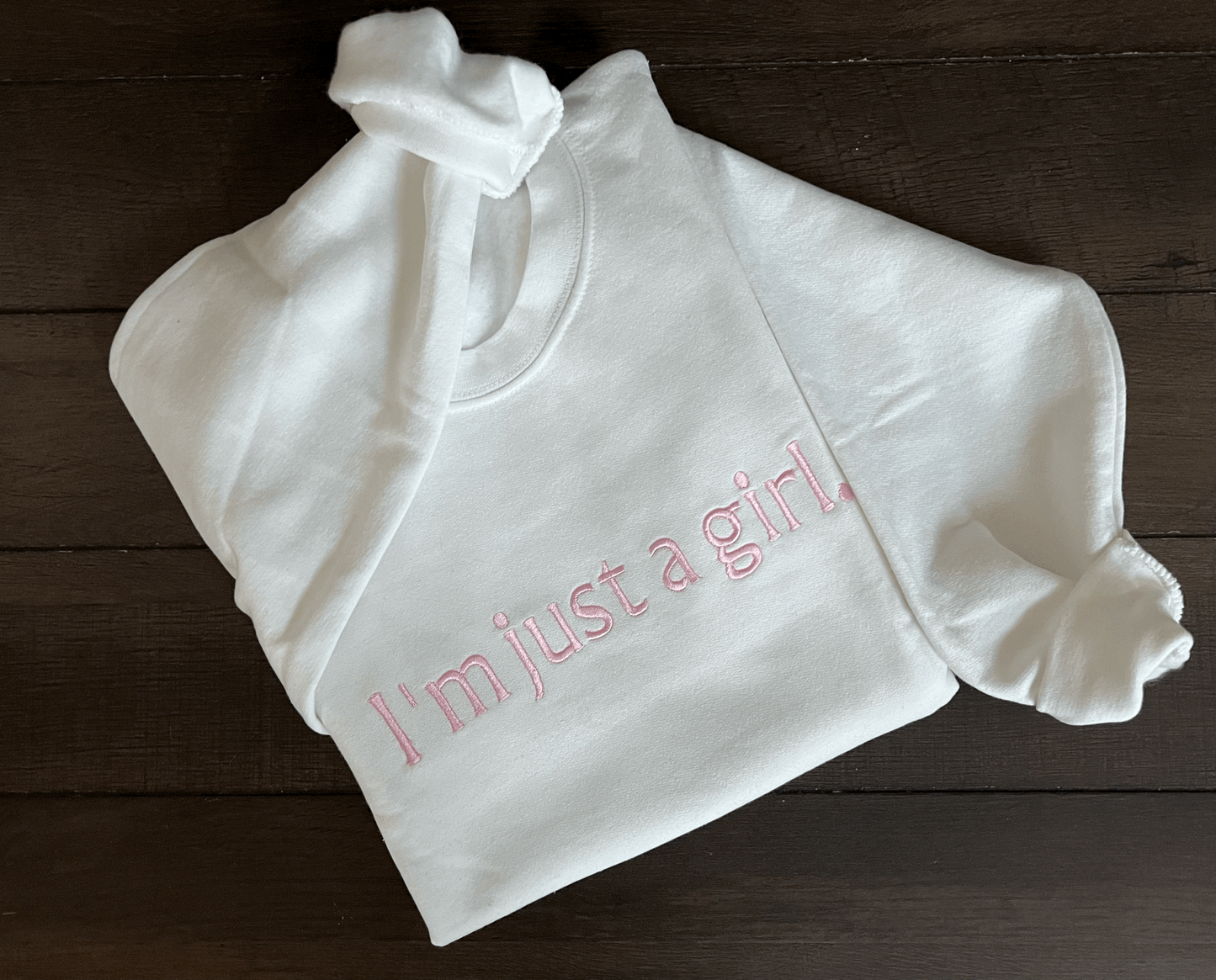 I’m Just a Girl Embroidered Gildan Sweatshirt – Cozy Unisex Crewneck with Bold Feminine Phrase