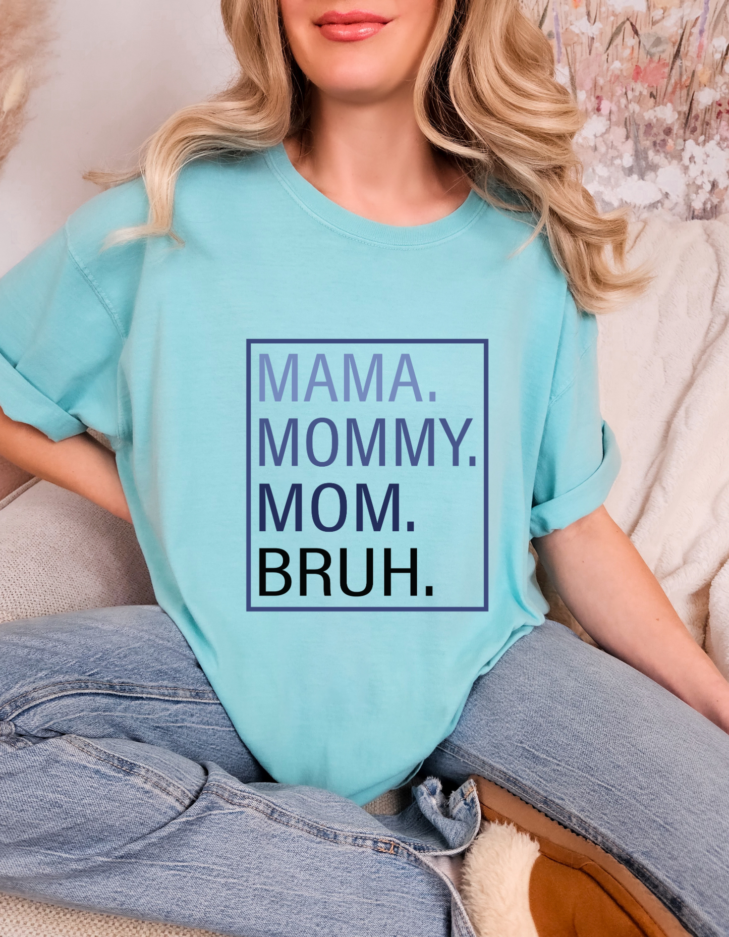 Comfort Colors® 'Mama Mommy Mom Bruh' T-Shirt | Mom Life Apparel | Mama Bruh Tee | Everyday Mom Fashion