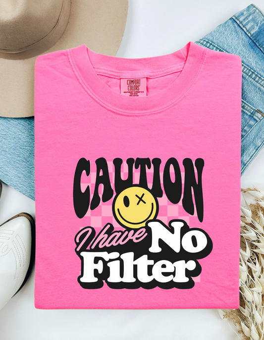 Comfort Colors® 'Caution, I Have No Filter' T-Shirt | Sarcastic T-Shirt | Witty Sayings Tee | Unisex Humor Shirt