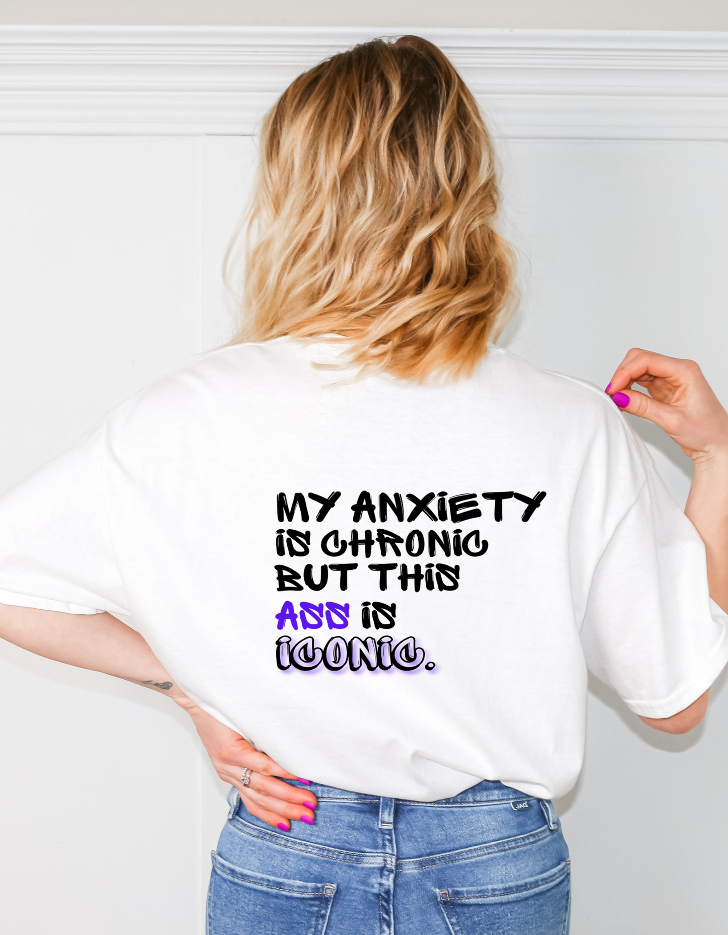 Comfort Colors® 'My Anxiety is Chronic But This Ass Is Iconic' T-Shirt | Gen Z Aesthetic T-Shirt | Sarcastic Fashion Shirt | Iconic Funny Quote Tee