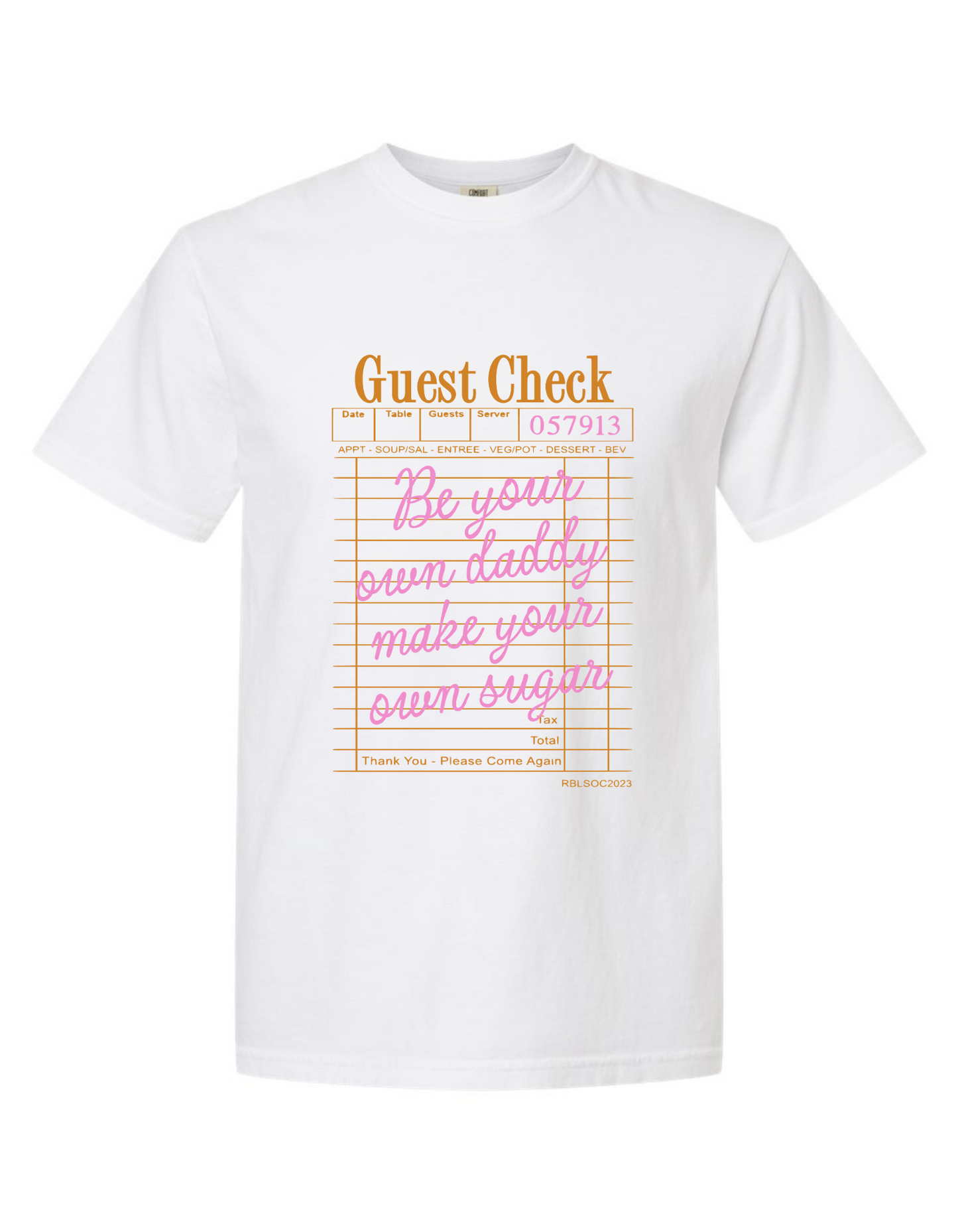 Comfort Colors® 'Guest Check - Be Your Own Daddy, Make Your Own Sugar' T-Shirt | Feminist Empowerment Tee | Independent Woman Graphic Tee | Gift for Independent Women