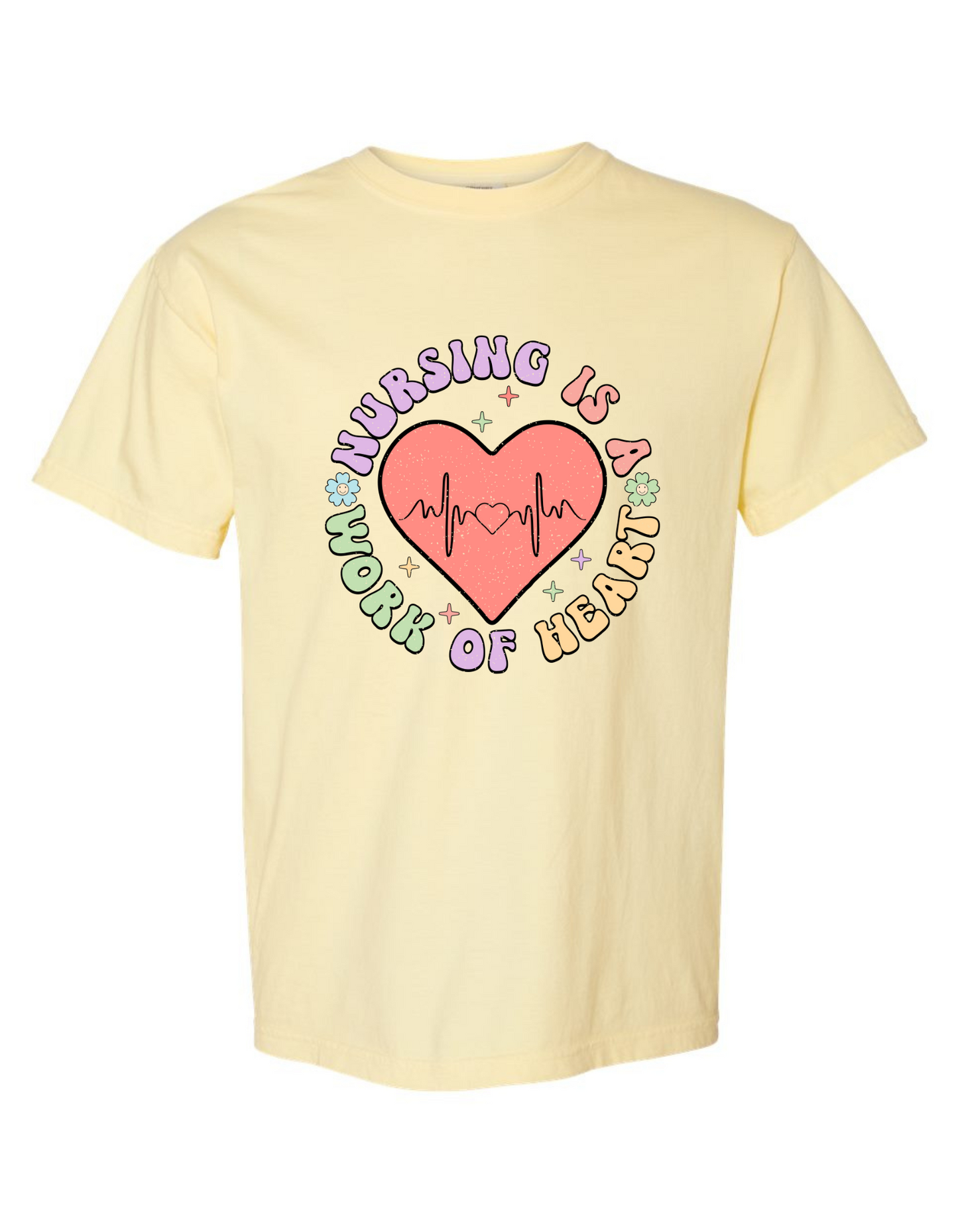 Comfort Colors® 'Nursing Is a Work of Heart' T- Shirt | Nurse Life Graphic Shirt | Inspirational Nurse Graphic Tee | Nursing Heart Design Shirt