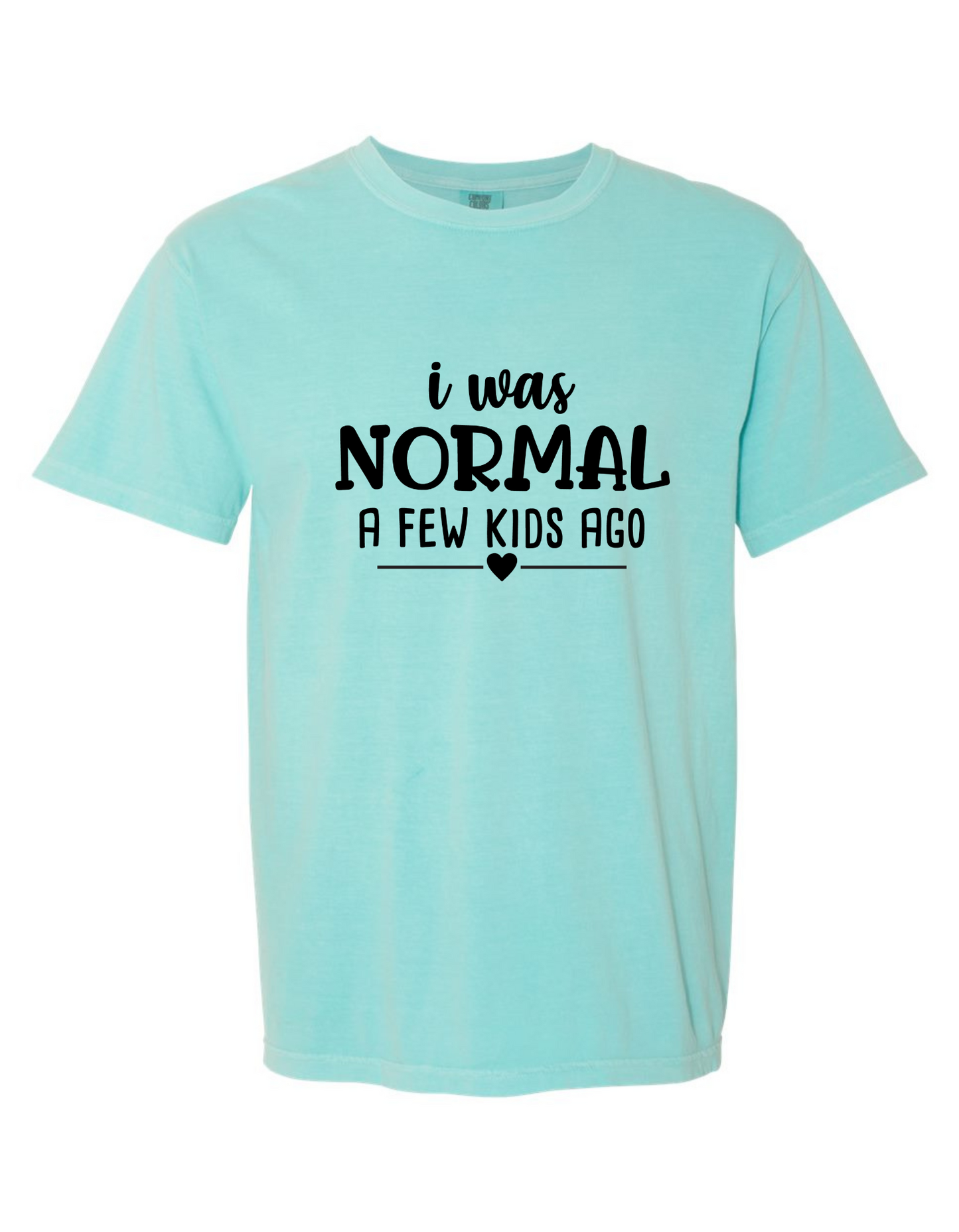 Comfort Colors® 'Warning! I Was Normal A Few Kids Ago' T-Shirt | Everyday Mom Apparel | Funny Mom T-Shirt | Relatable Mom Life Tee