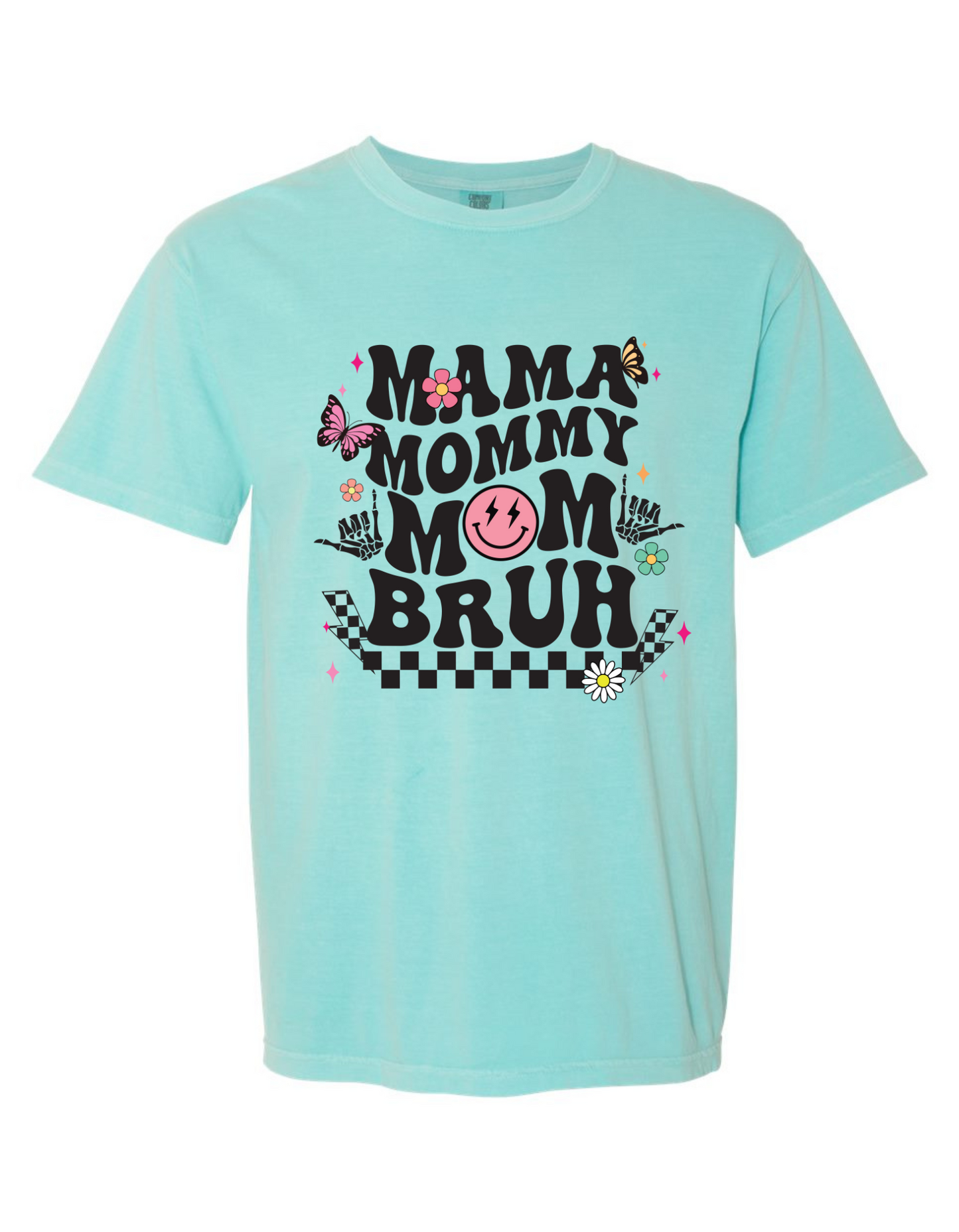 Comfort Colors® 'Mama Mommy Mom Bruh' T-Shirt | Mom Life Apparel | Mama Bruh Tee | Everyday Mom Fashion