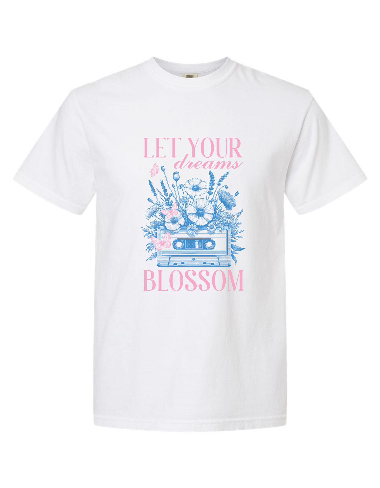 Comfort Colors® 'Let Your Dreams Blossom' T-Shirt | Inspirational Quote T-Shirt | Vintage Style Floral Tee | Nature-Inspired Graphic Tee