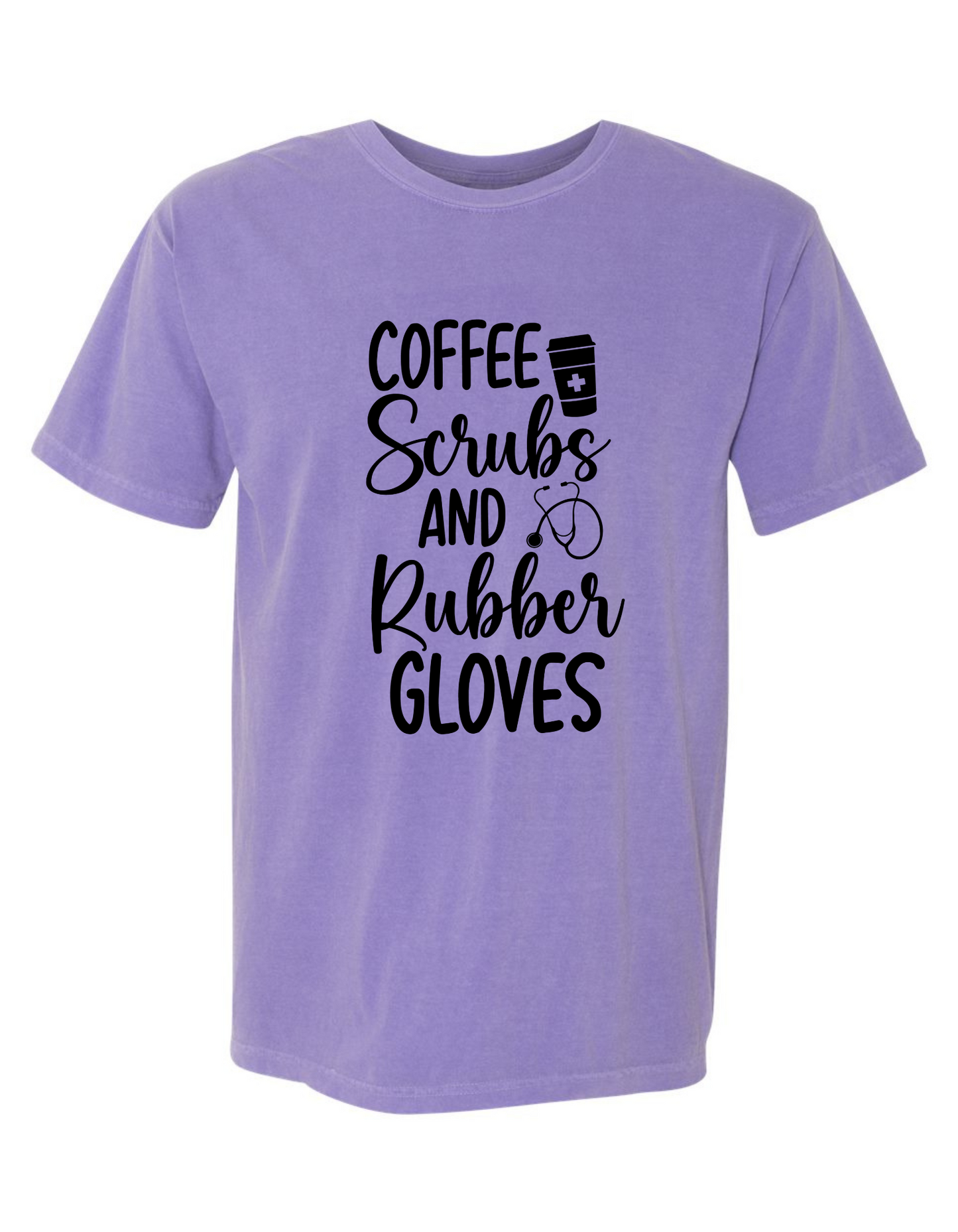 Comfort Colors® 'Coffee Scrubs & Rubber Gloves' T-Shirt | LPN CNA Doctor Shirt | Hospital Worker T-Shirt | Nurse Life Graphic Tee