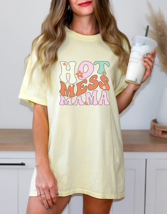 Comfort Colors® 'Hot Mess Mama' T-Shirt | Mom Life Tee | Mom Life Apparel | Sassy Mom Tee | Gift for Hot Mess Mama