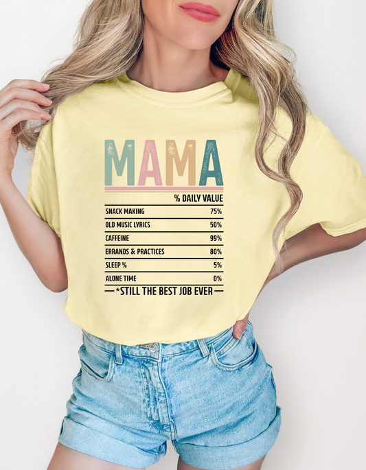 Mama Nutritional Facts Graphic Tee - Comfort Color T-Shirt for Moms with Humor