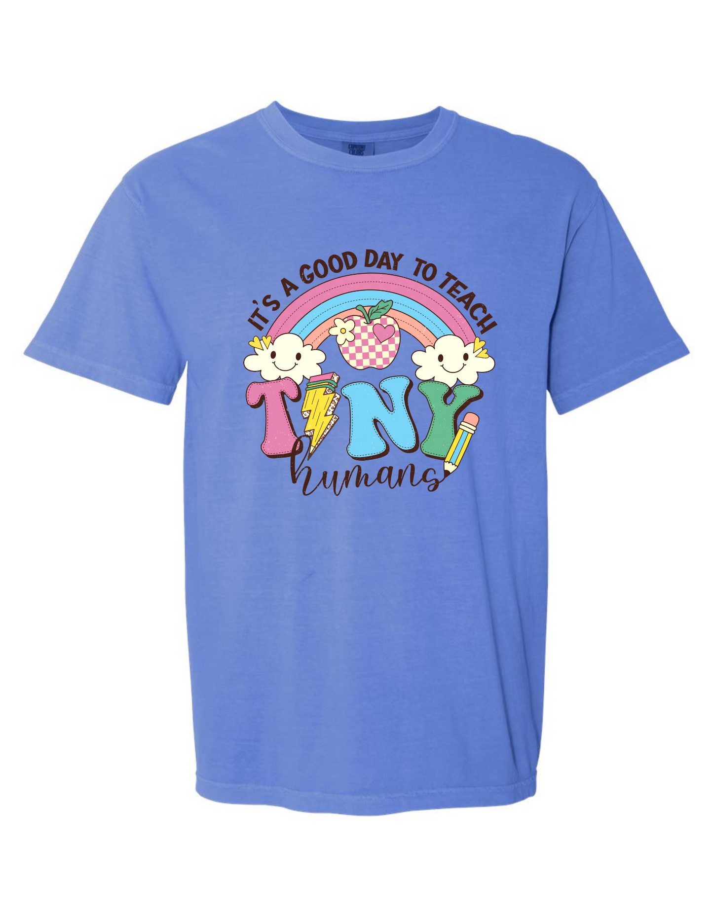 Comfort Colors® 'It's Good to Teach Tiny Humans' T-Shirt | Educator Appreciation Tee | Preschool Teacher Shirt | Teacher Gift Idea Shirt