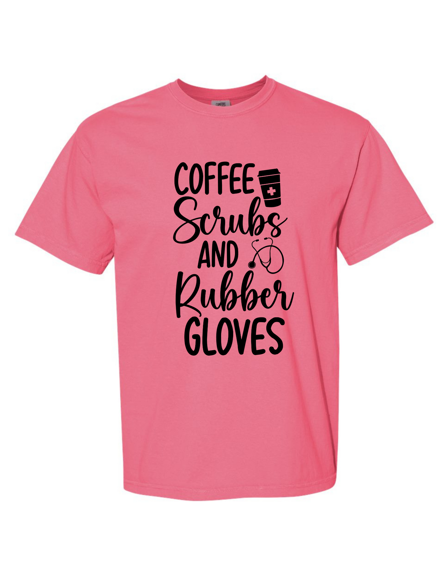 Comfort Colors® 'Coffee Scrubs & Rubber Gloves' T-Shirt | LPN CNA Doctor Shirt | Hospital Worker T-Shirt | Nurse Life Graphic Tee