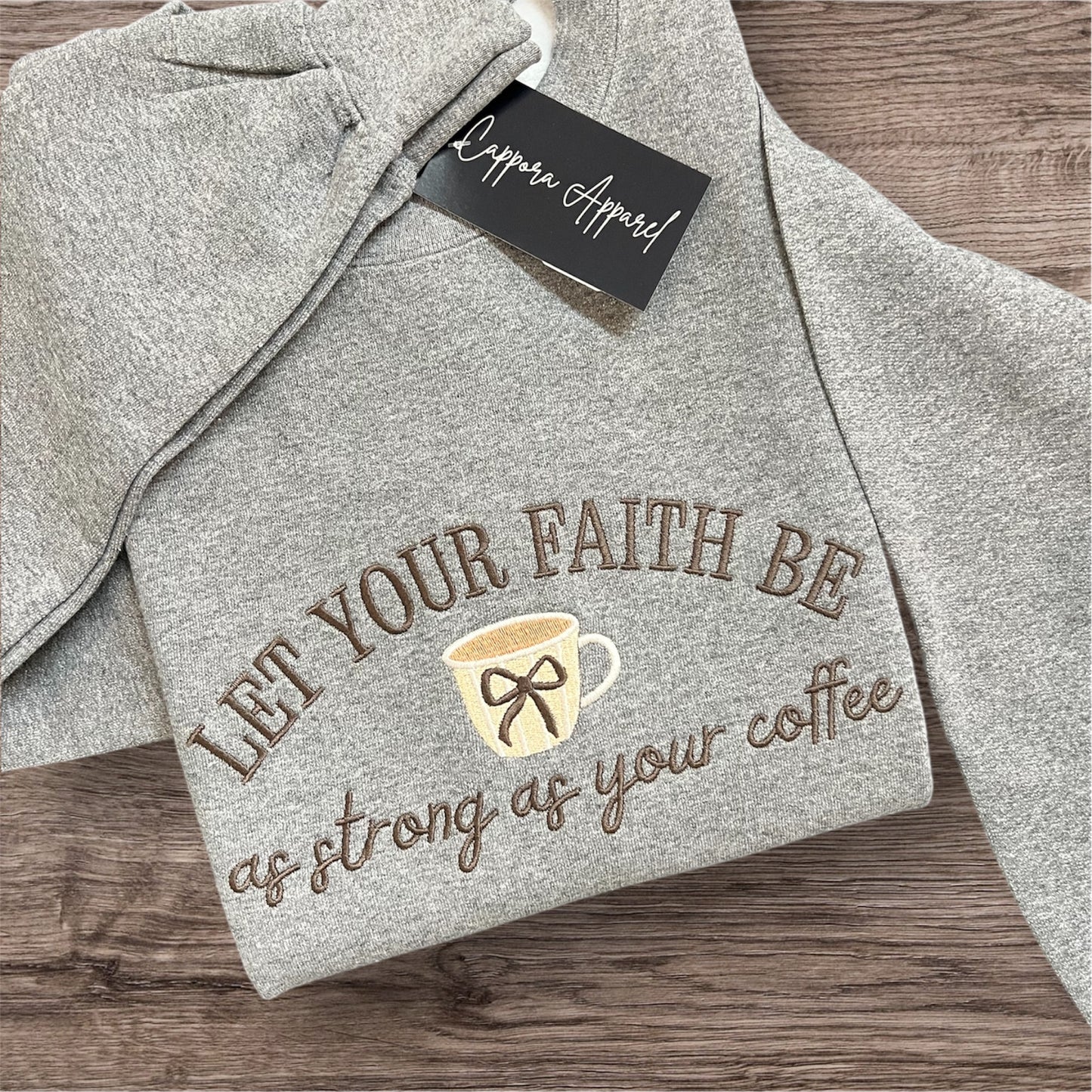 Embroidered “Let Your Faith Be as Strong as Your Coffee” Gildan Crewneck