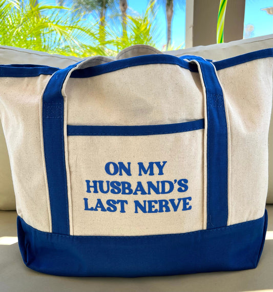 On My Husband’s Last Nerve Tote Bag – Funny Canvas Shopper Bag, Sarcastic Wife Gift, Everyday Market Bag, Humorous Quote Tote