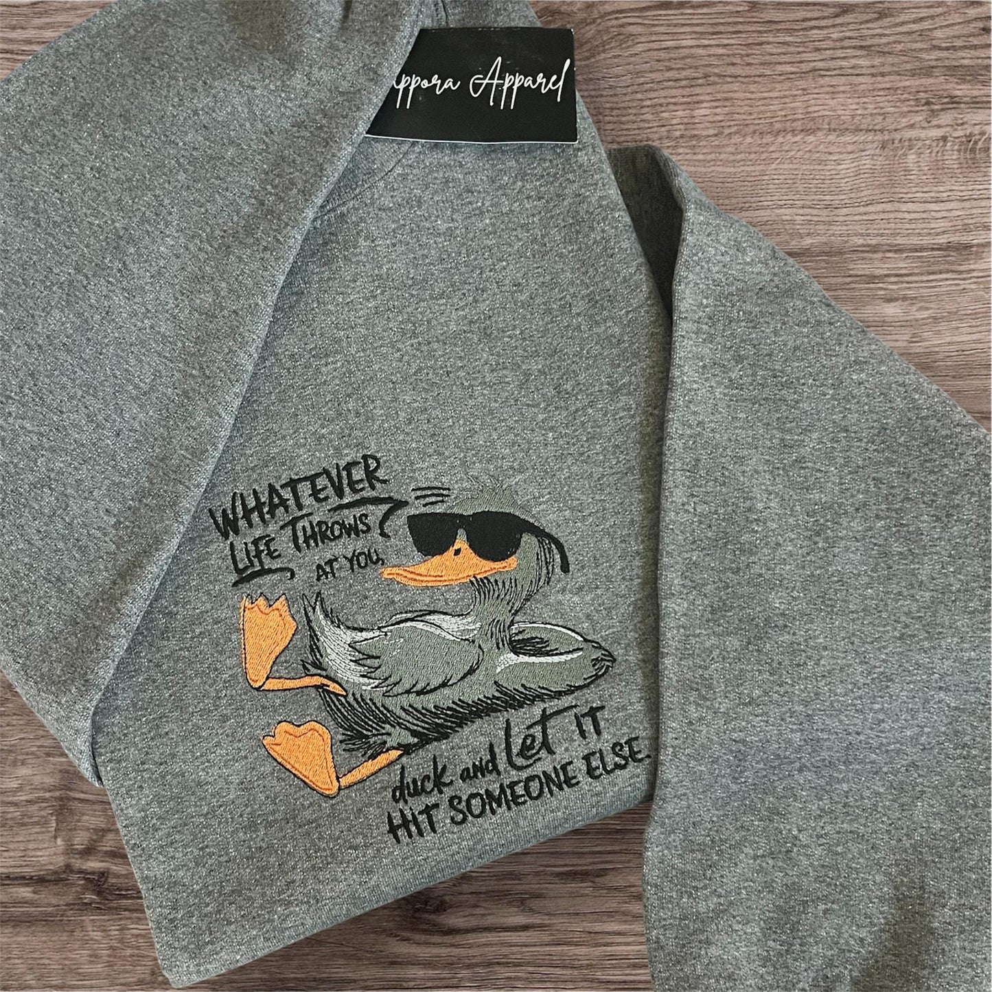 Whatever Life Throws at You Duck Embroidered Sweatshirt | Funny Duck Graphic Gildan Crewneck, Sarcastic Humor Gift