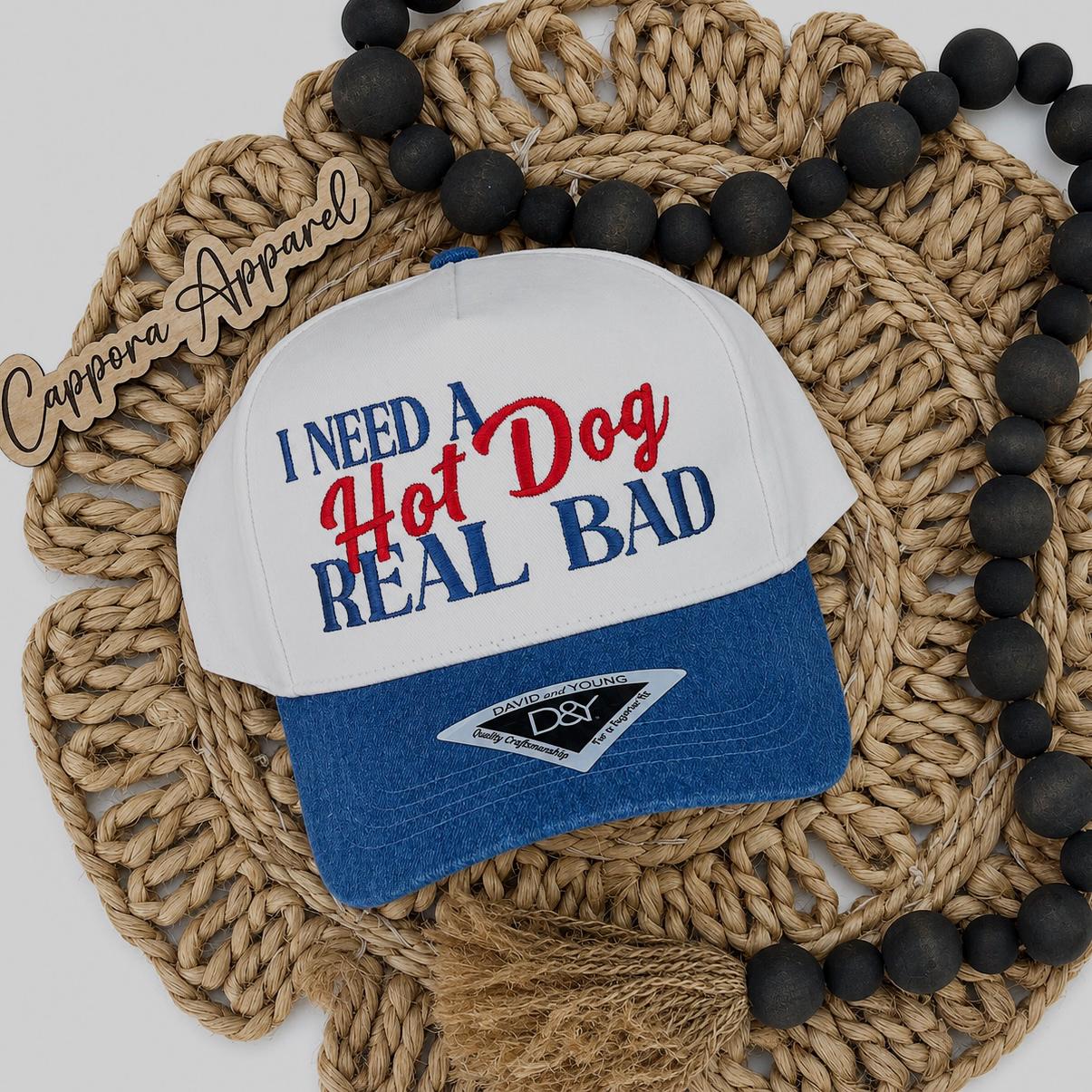 I Need a Hot Dog Real Bad Hat, Funny Hot Dog Embroidered Hat, Foodie Trucker Hat, Baseball Game Hat, Funny Women’s Hat, Gift for Her